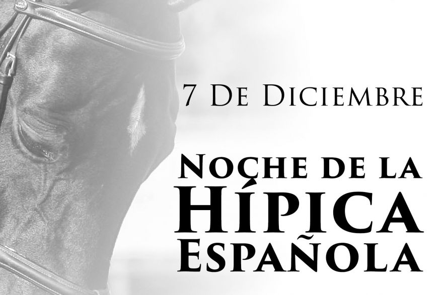 La noche de la Hípica Española